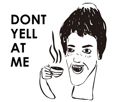 Don't Yell At Me